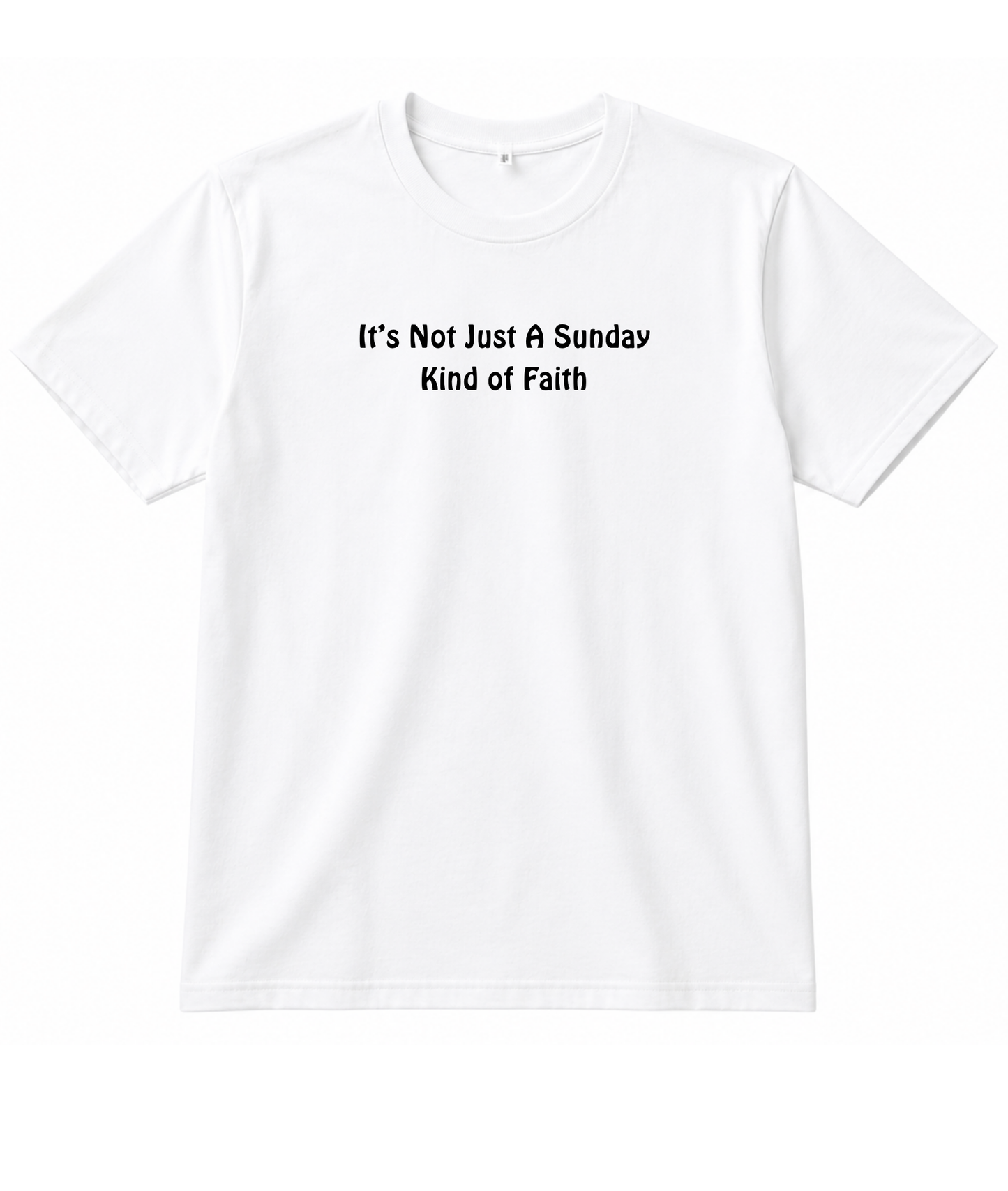 Not Just A Sunday Faith