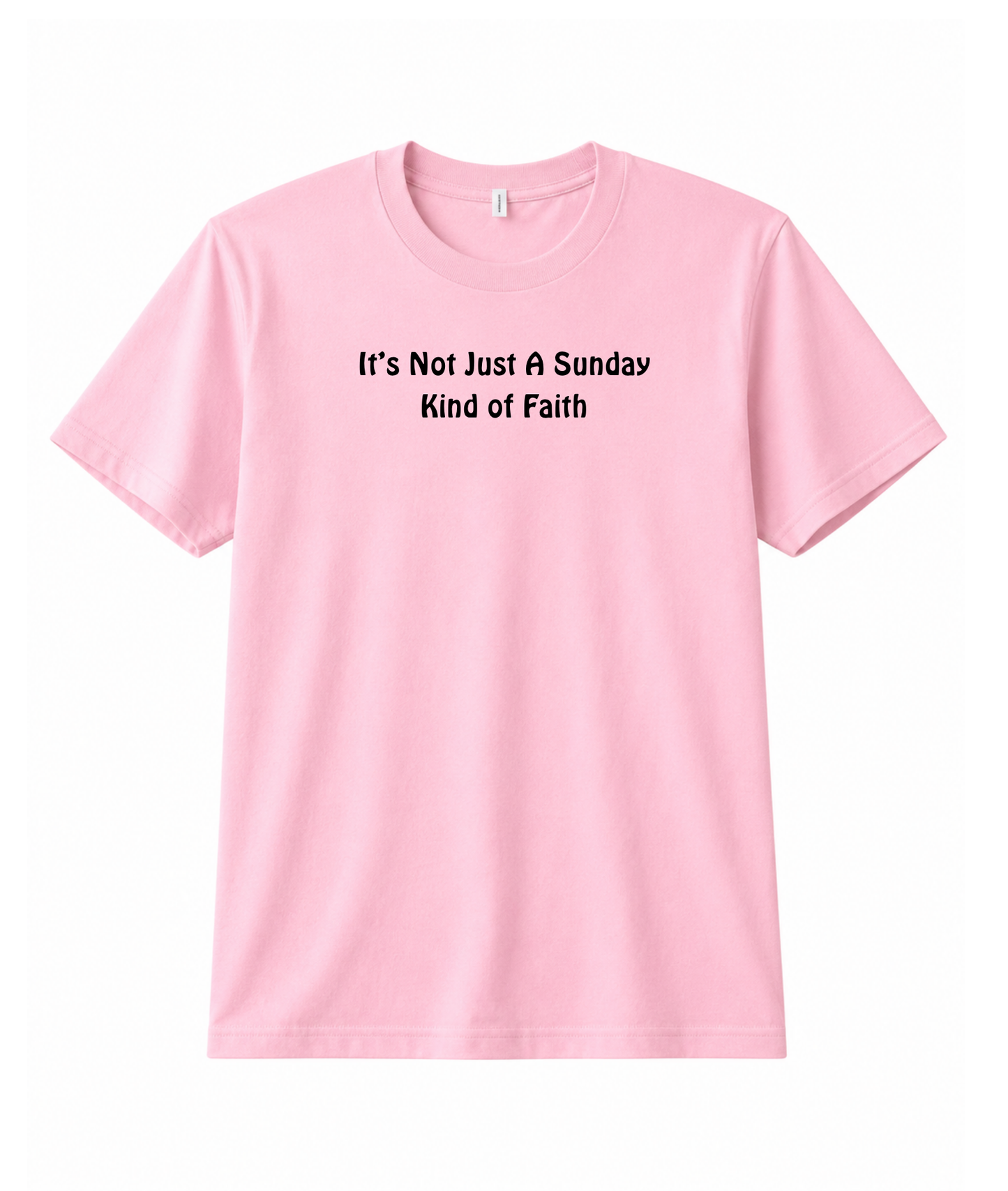 Not Just A Sunday Faith