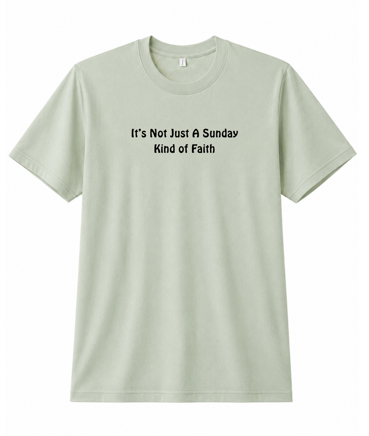 Not Just A Sunday Faith