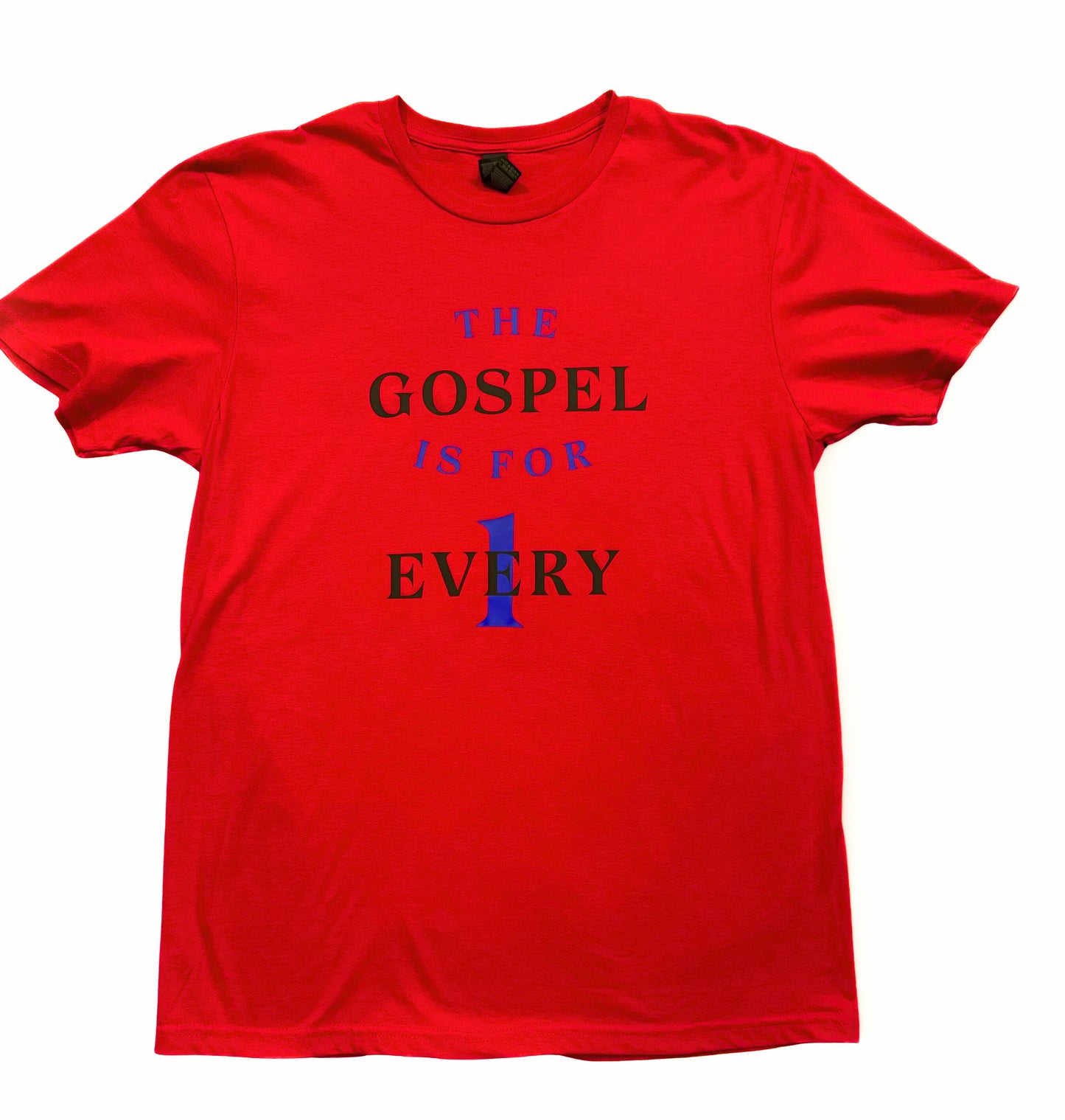 THE GOSPEL IS FOR EVERY1